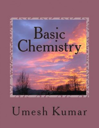 Kniha Basic Chemistry: a combined volume Umesh Kumar