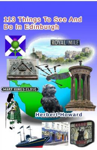 Könyv 113 Things To See And Do In Edinburgh Herbert Howard