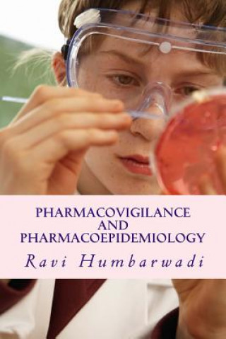 Książka Pharmacovigilance and Pharmacoepidemiology Dr Ravi Humbarwadi