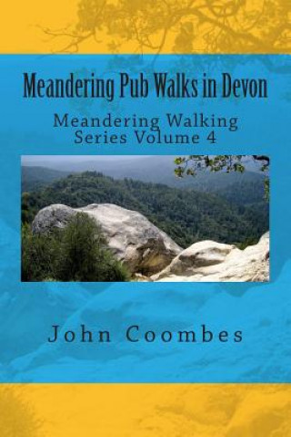 Kniha Meandering Pub Walks in Devon John Coombes