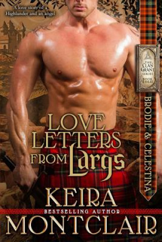 Livre Love Letters from Largs: Brodie and Celestina Keira Montclair