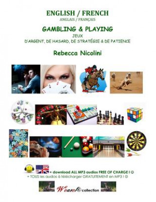 Carte English / French: Gambling & Playing: Color version Rebecca Nicolini
