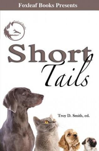 Książka Short Tails Troy D Smith