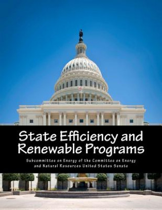 Knjiga State Efficiency and Renewable Programs Subcommittee on Energy of the Committee