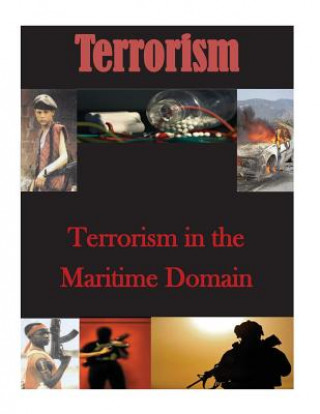 Carte Terrorism in the Maritime Domain Naval Postgraduate School