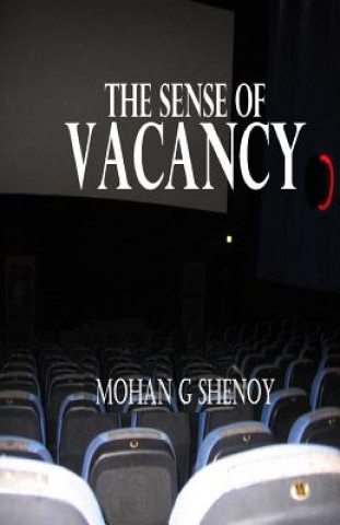 Kniha The Sense of Vacancy Dr Mohan G Shenoy MD