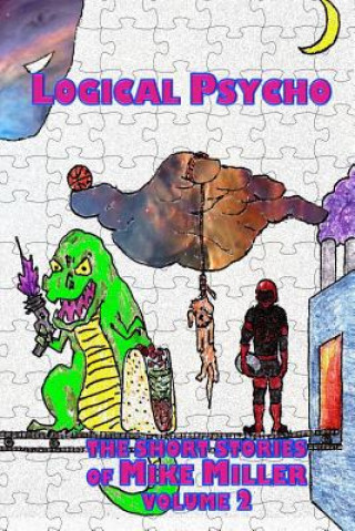 Книга Logical Psycho Mike Miller