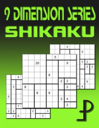 Knjiga 9 Dimension Series: Shikaku Puzzle Factory