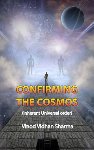 Knjiga Confirming The Cosmos Vinod Vidhan Sharma