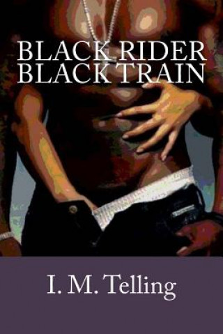 Carte Black Rider / Black Train I M Telling