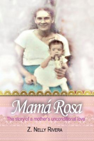 Kniha Mamá Rosa Z Nelly Rivera