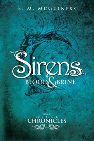 Kniha Sirens: Blood and Brine E M McGuiness
