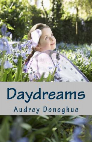 Kniha Daydreams Audrey Donoghue