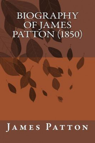 Libro Biography of James Patton (1850) James Patton