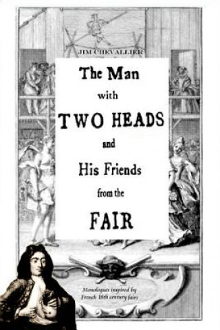 Carte Man with Two Heads and His Friends from the Fair Jim Chevallier