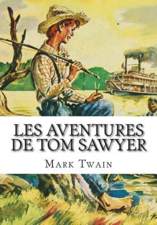 Książka Les Aventures De Tom Sawyer Mark Twain