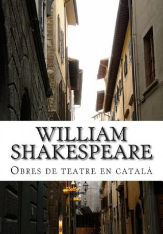 Carte William Shakespeare, Obres de teatre en catalá William Shakespeare