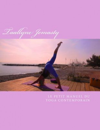 Carte Le petit manuel du yoga contemporain Taallyne Jemasty