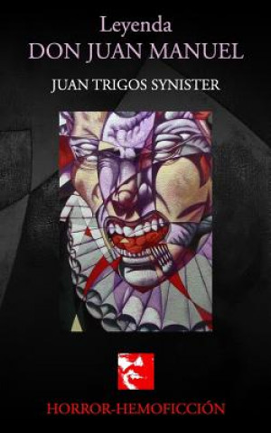 Książka Leyenda Don Juan Manuel Juan Trigos Synister