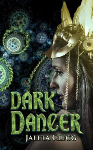 Knjiga Dark Dancer Jaleta Clegg