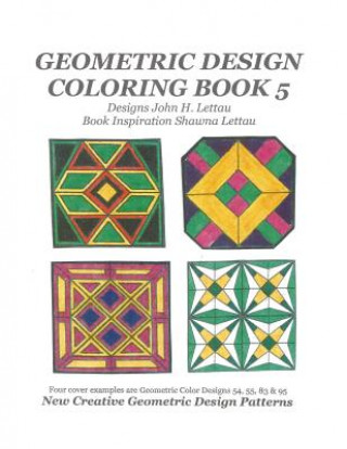Kniha Geometric Design Coloring Book 5 John H Lettau