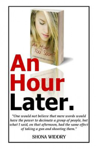 Книга An Hour Later. Shona Widdry