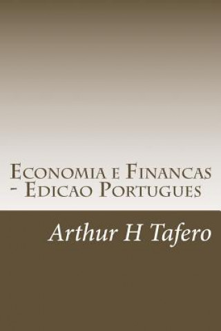 Buch Economia e Financas - Edicao Portugues: Inclui planos de aula Arthur H Tafero