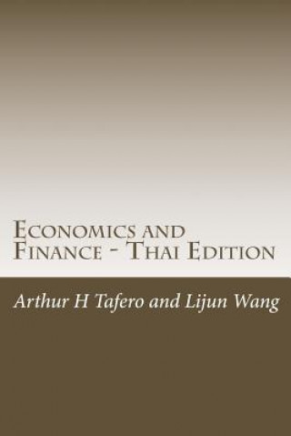 Kniha Economics and Finance - Thai Edition: Includes Lesson Plans Arthur H Tafero