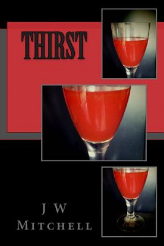 Knjiga Thirst J W Mitchell