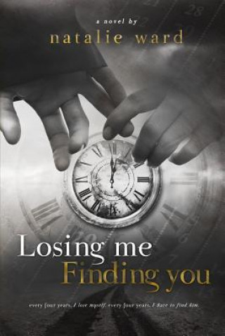 Kniha Losing Me Finding You Natalie Ward