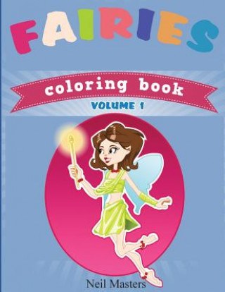 Kniha Fairies Coloring Book (Avon Coloring Books) Neil Masters