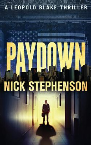 Kniha Paydown: A Leopold Blake Thriller Nick Stephenson