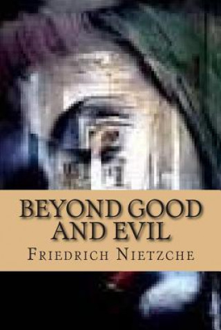 Kniha Beyond Good and Evil MR Friedrich Nietzche