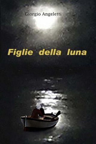 Carte Figlie della Luna Giorgio Angeletti