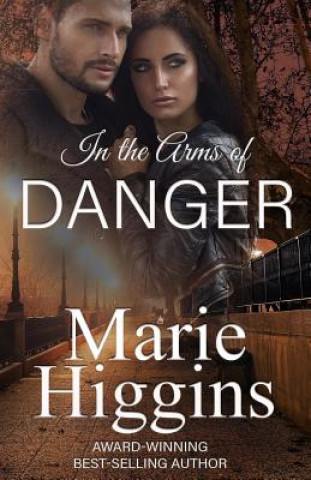 Carte In the Arms of Danger Marie Higgins