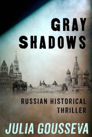 Book Gray Shadows Julia Gousseva