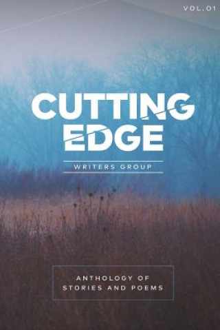 Kniha Anthology of Stories and Poems: Cutting Edge Anthology 2014 Cuttingedge Writers