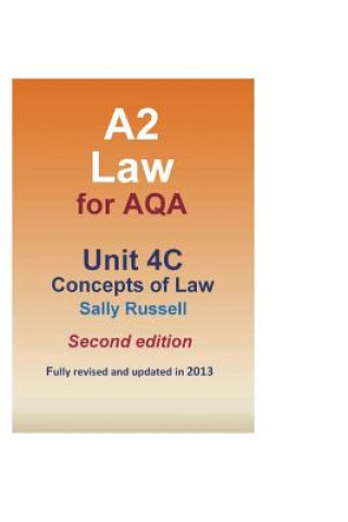 Buch A2 Law for AQA Unit 4C Concepts of Law Sally Russell