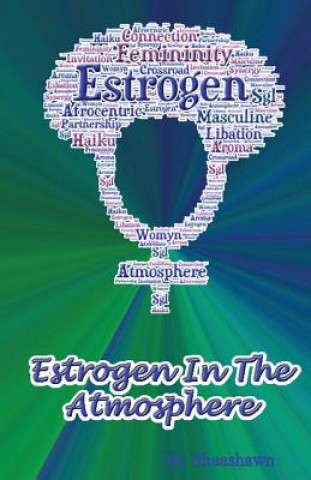 Книга Estrogen in the Atmosphere Shaashawn Dial Snowden