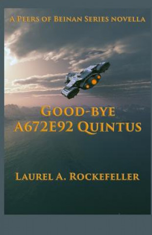 Kniha Good-Bye A672E92 Quintus Laurel A Rockefeller