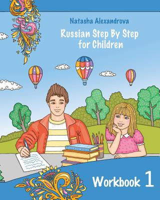 Kniha Reading Russian Workbook for Children: Total Beginner Natasha Alexandrova