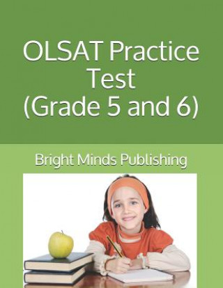 Kniha Olsat Practice Test (Grade 5 and 6) Bright Minds Publishing