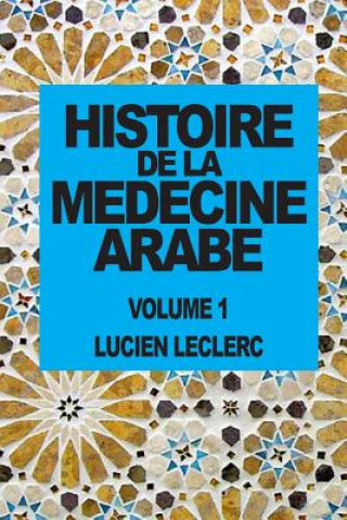 Knjiga Histoire de la Medecine Arabe Lucien Leclerc