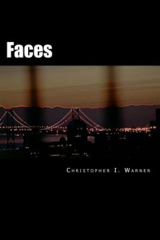 Kniha Faces: Death in San Francisco MR Christopher I Warner