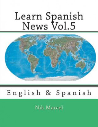 Książka Learn Spanish News Vol.5: English & Spanish Nik Marcel