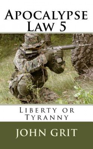 Carte Apocalypse Law 5: Liberty or Tyranny John Grit