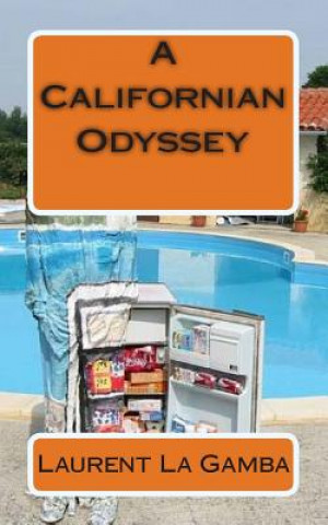 Książka A Californian Odyssey Laurent La Gamba