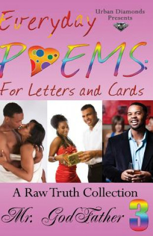 Carte Everyday poems: Volume 3: A raw truth collection 