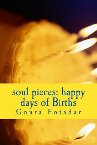 Kniha soul pieces: happy days of Births Goura Fotadar