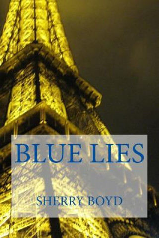 Книга Blue Lies Sherry L Boyd